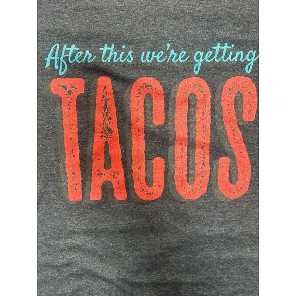 "After This Were Getting Tacos" Womens T-Shirt Charcoal Small - Picture 3 of 5